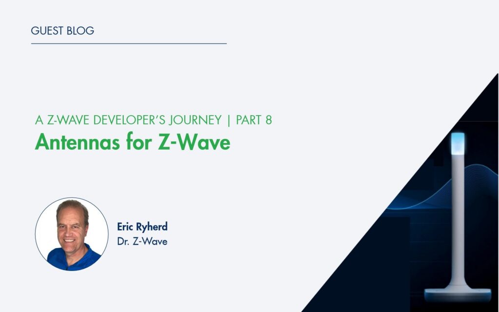Z-Wave antenna design for sub-GHz IoT devices and wireless RF performance